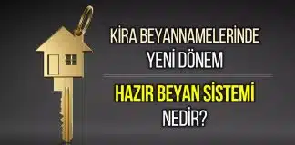Kira beyannamesinde Hazır Beyan Sistemi: En çok merak edilen 10 soru hazır beyan sistemi