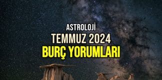 temmuz burç yorumları