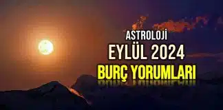 Astroloji: Eylül 2024 aylık burç yorumları eylül burç yorumları