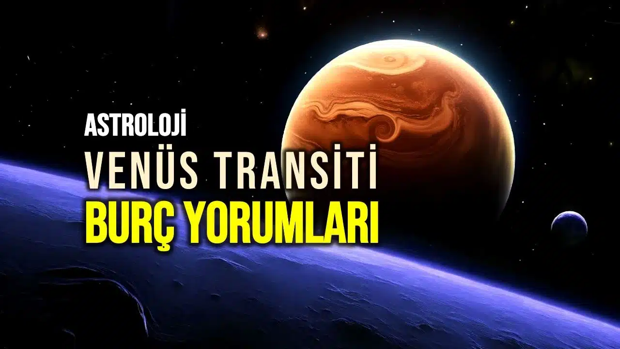 venüs burç yorumları