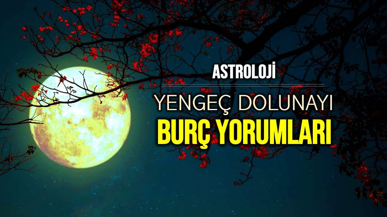 Dolunay burç yorumları