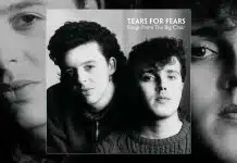 Tears For Fears’ın ‘Songs from the Big Chair’ albümü tears for fears
