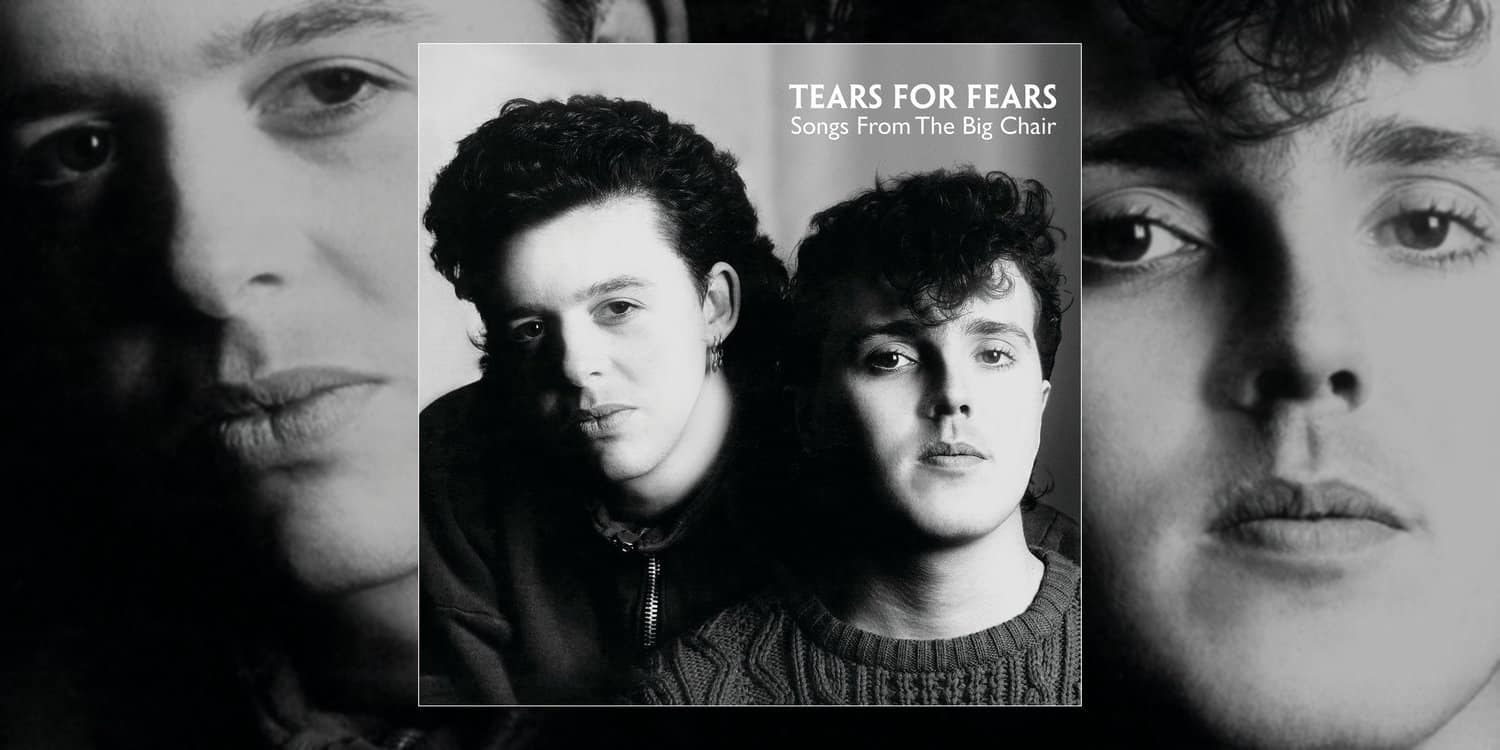 Альбом Tears For Fears «Songs from the Big Chair» — журнал Indigo.