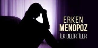 erken menopozda belirtiler