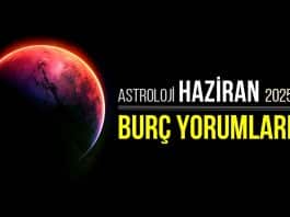 Haziran burç yorumları