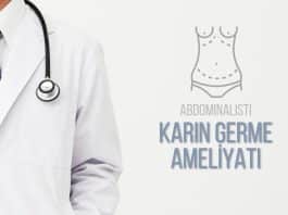 karın germe ameliyatı