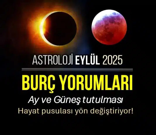 Eylül 2025 aylık burç yorumları