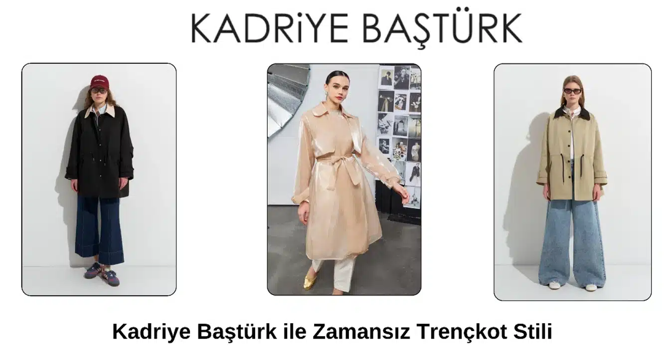 Kadriye Baştürk trençkot