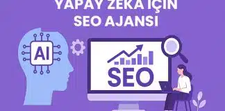 Türkiye’nin En İyi 10 Yapay Zeka Destekli SEO Ajansı Listesi Yapay Zeka Destekli SEO