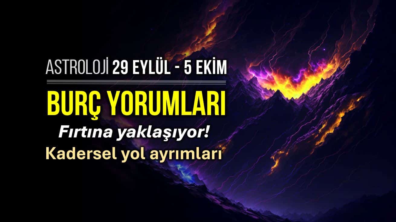 29 Eylül - 5 Ekim 2025 haftalık burç yorumları ve haftalık astroloji analizi: Koç Dolunayı'na hazırlık ve Koç, Boğa gibi tüm burçlara etkileri