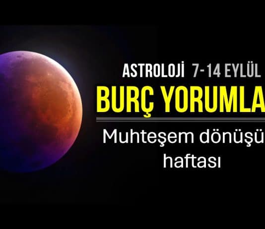 8-14 Eylül 2025 haftalık burç yorumları ve Ay Tutulması'nın etkileri.