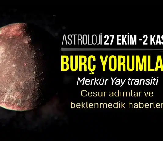 27 Ekim - 2 Kasım haftalık burç yorumları: Merkür Yay burcunda ve haftalık astroloji gündemi.