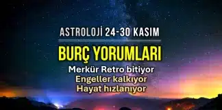 24 - 30 Kasım 2025 haftalık burç yorumları: Merkür Retrosu bitişi, Satürn düz hareketi ve Güneş Yay burcunda astroloji etkileri.