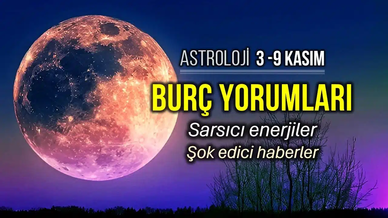 3 - 9 Kasım 2025 haftalık burç yorumları: Mars Yay, Boğa Dolunayı ve Merkür Retro astroloji etkileri.