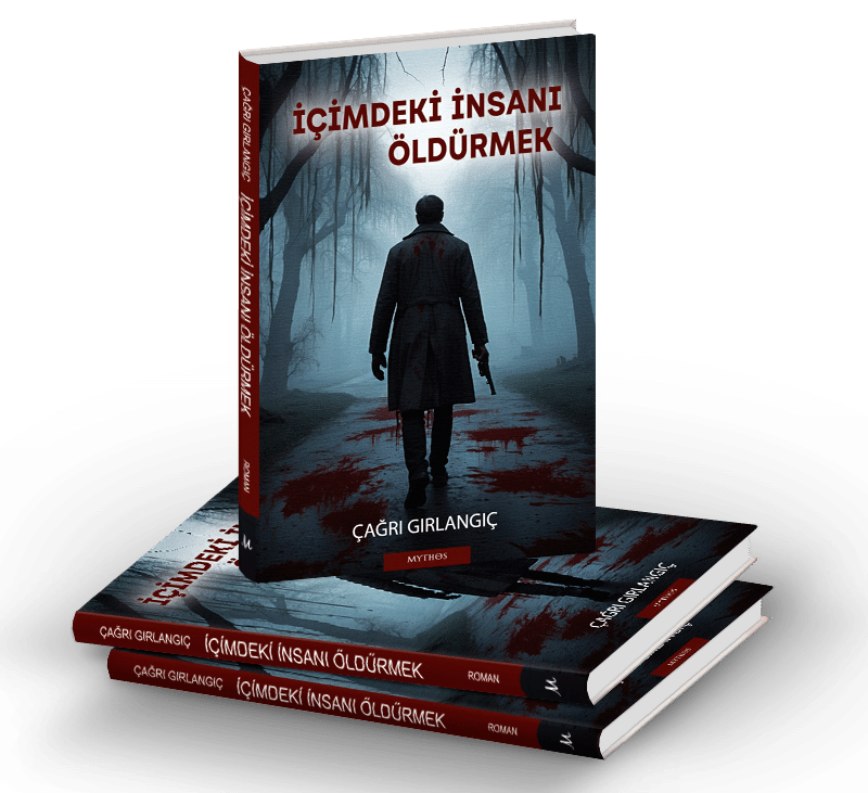 İçimdeki İnsanı Öldürmek