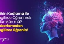 Zihin Kodlamayla İngilizce Öğrenmek Mümkün mü? Ezberlemeden İngilizce Öğrenin! Zihin kodlamayla ingilizce öğrenmek
