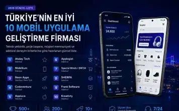 Türkiye’nin En İyi 10 Mobil Uygulama Geliştirme Firması – 2026 Güncel Liste Mobil uygulama geliştirme firmaları 2026 listesi ile Türkiye'nin en iyi dijital dönüşüm ortaklarını tanıyın.